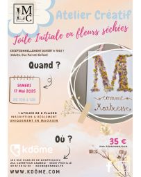 Atelier créatif : Je créé ma Toile avec une jolie initiale réalisée en fleurs séchées