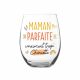 Verre rond "Maman parfaite"
