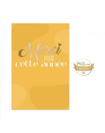 Carte et Pin's - Meilleure Maîtresse, Merci pour cette Année !