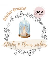 Atelier créatif - Je réalise une décoration et/ou bougeoir sous cloche