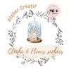 Atelier créatif - Je réalise une décoration et/ou bougeoir sous cloche
