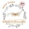 Atelier créatif - Je créé mon Bracelet de Fleurs séchées