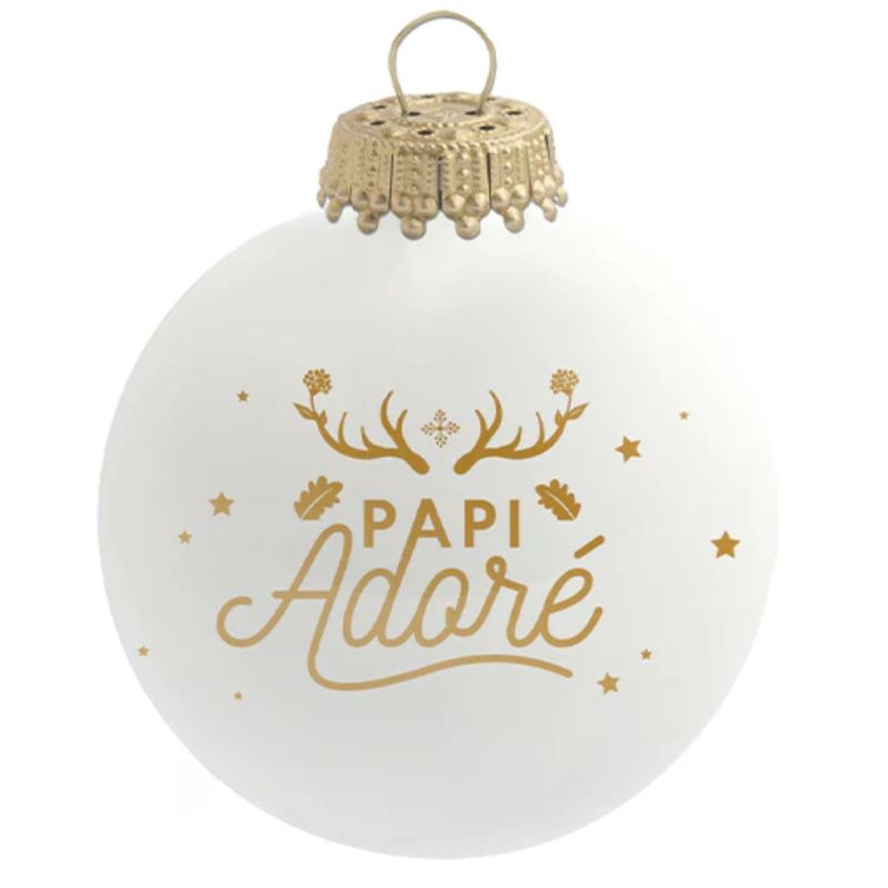 BOULE DE NOËL - PAPI ADORÉ - BAUBELS