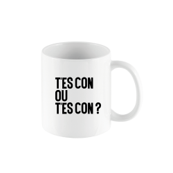 MUG STAN - T'es con ou t'es...