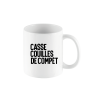 MUG STAN - CASSE COUILLES DE COMPET' - DERRIERE LA PORTE