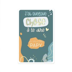 CARTE À GRATTER ANNONCE - TU VAS ÊTRE PAPY !