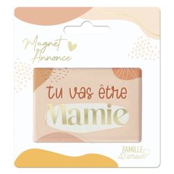 MAGNET ANNONCE - "TU VAS ÊTRE MAMIE"