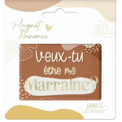 MAGNET ANNONCE -"VEUX-TU ÊTRE MA MARRAINE ?"